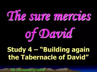 The sure mercies of David