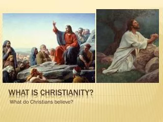 What is Christianity?