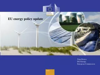 Tom Howes DG Energy European Commission