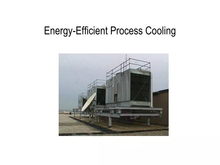 energy efficient process cooling