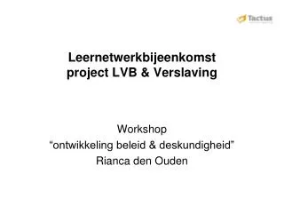 leernetwerkbijeenkomst project lvb verslaving