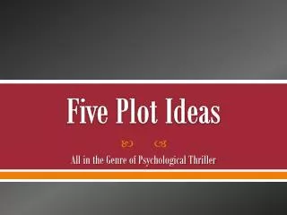 Five Plot Ideas