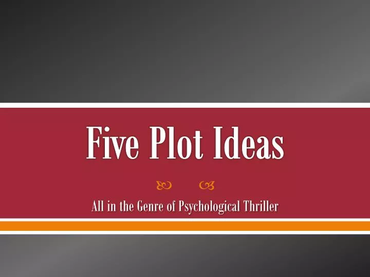 five plot ideas
