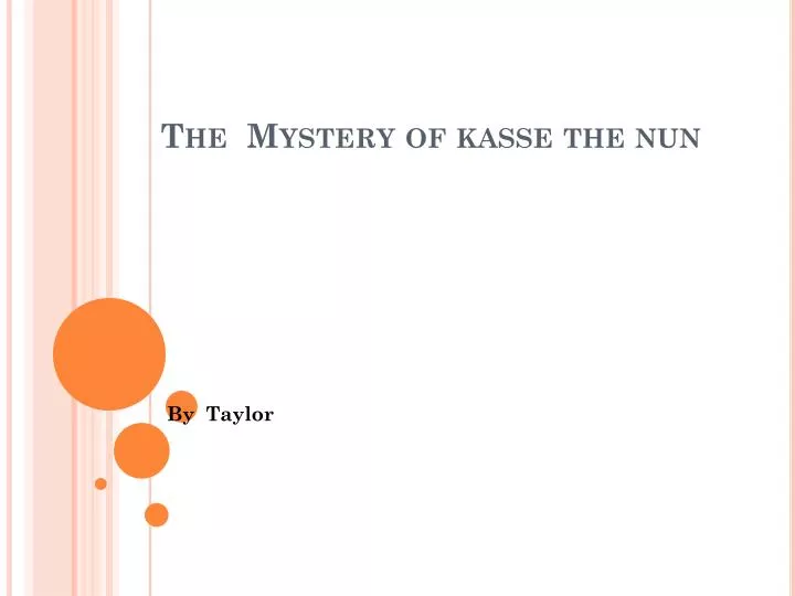 the mystery of kasse the nun