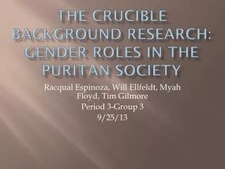 The Crucible Background Research: Gender roles in the puritan society