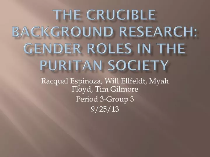 the crucible background research gender roles in the puritan society
