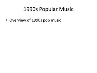 1990s Popular Music