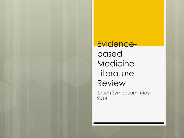 evidence based medicine literature review