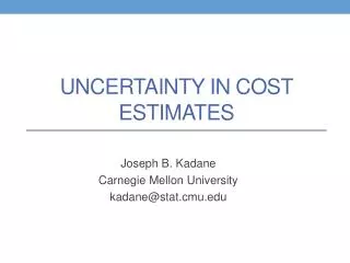 Uncertainty in Cost Estimates