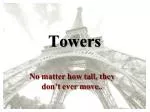 Towers - slide 1