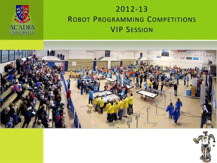 2012 13 robot programming competitions vip session