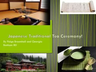 Japanese Traditional Tea Ceremony!