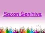Saxon Genitive - slide 1