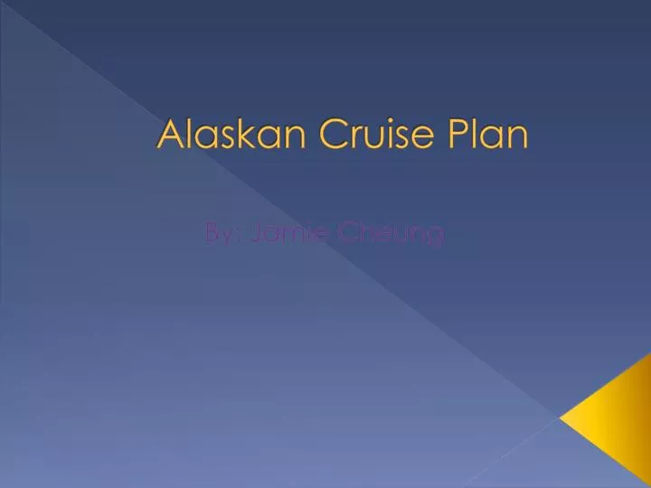 alaskan cruise plan