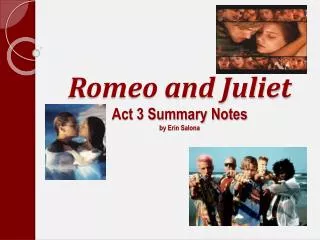 Romeo and Juliet Act 3 Summary Notes by Erin Salona