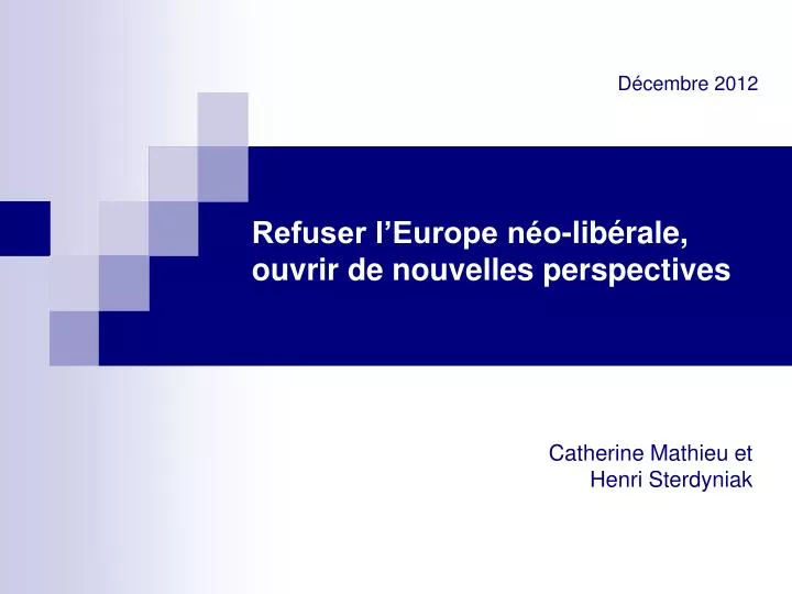 refuser l europe n o lib rale ouvrir de nouvelles perspectives