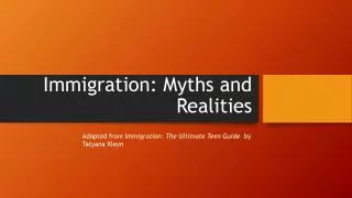 Immigration: Myths and Realities