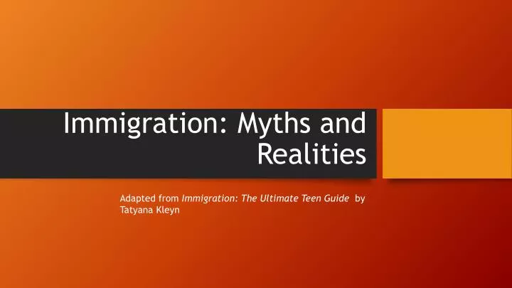 immigration myths and realities