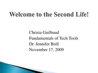 Welcome to the Second Life!