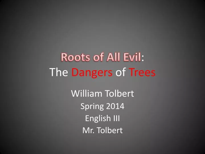 roots of all evil the dangers of trees