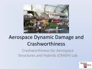 Aerospace Dynamic Damage and Crashworthiness