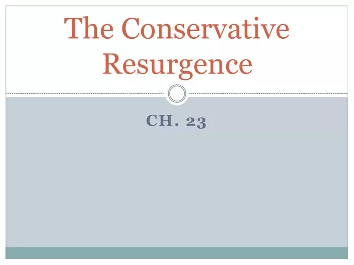 the conservative resurgence