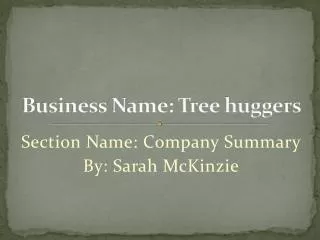 Business Name: Tree huggers