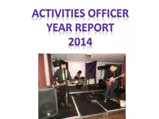 Activities officer year report 2014
