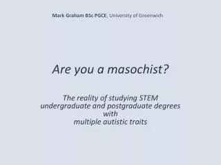 Are you a masochist?