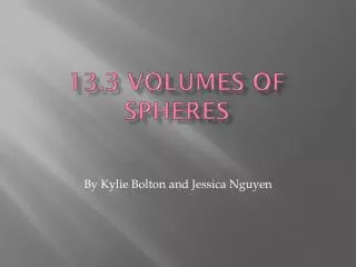 13.3 Volumes of spheres