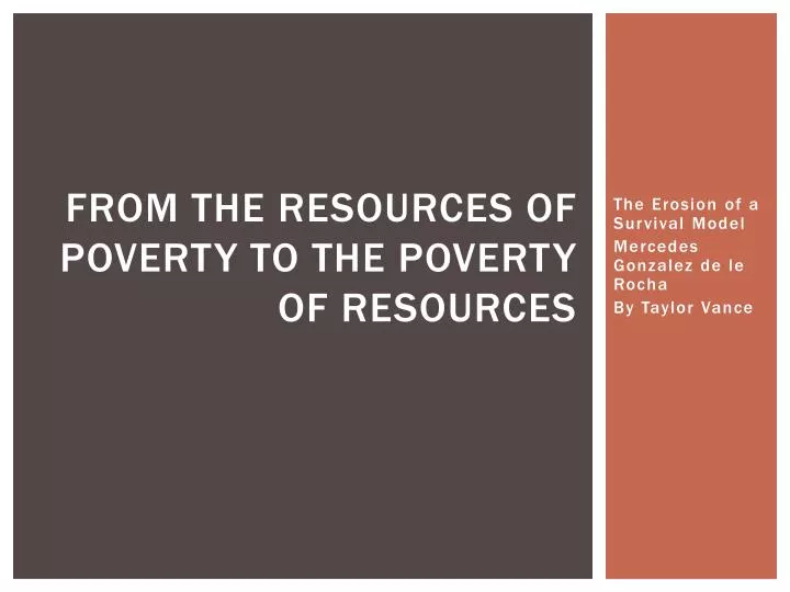 from the resources of poverty to the poverty of resources