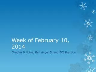 Week of February 10, 2014