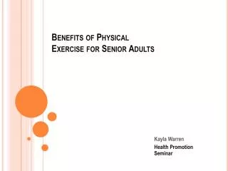 Benefits of Physical Exercise for Senior Adults