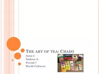 The art of tea: Chado