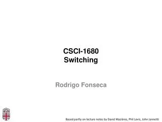 CSCI-1680 Switching