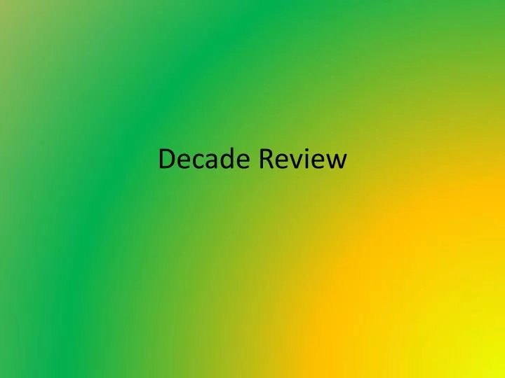 decade review