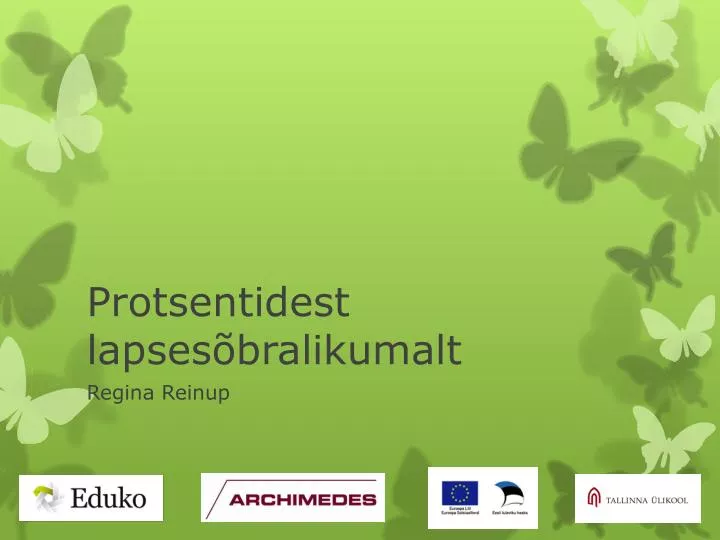 protsentidest lapses bralikumalt