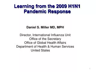 Learning from the 2009 H1N1 Pandemic Response