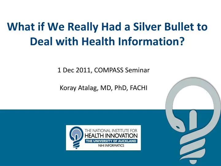 what if we really had a silver bullet to deal with health information