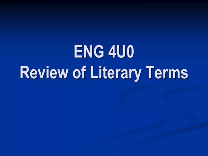eng 4u0 review of literary terms