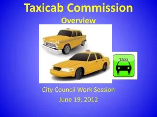 Taxicab Commission Overview