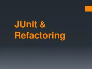 JUnit &amp; Refactoring