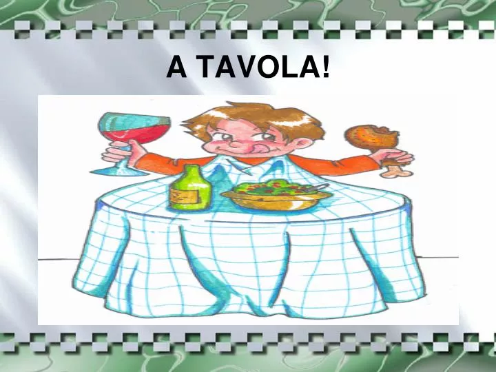 a tavola