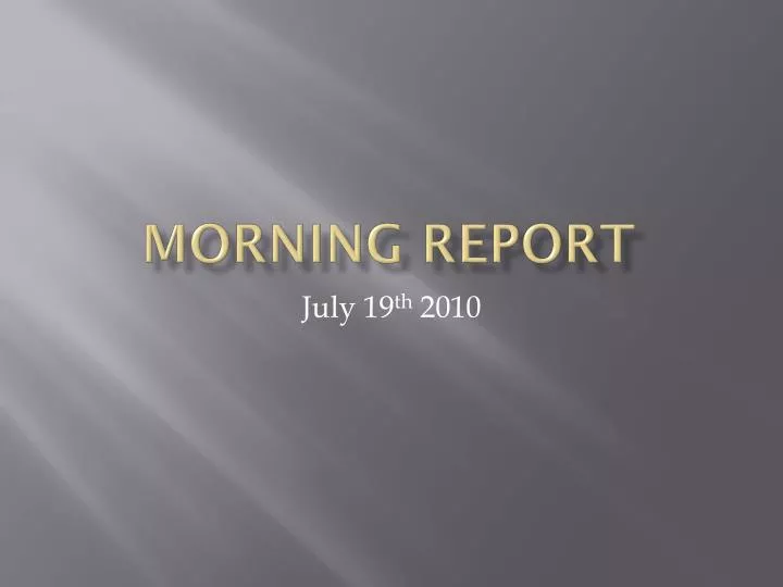 morning report