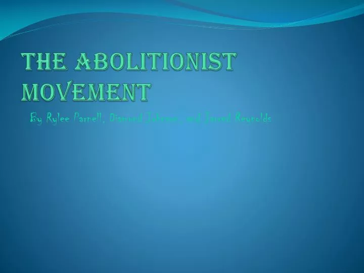the abolitionist movement