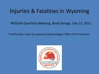 Injuries &amp; Fatalities In Wyoming