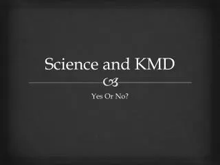 Science and KMD