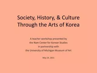 Society, History, &amp; Culture Through the Arts of Korea