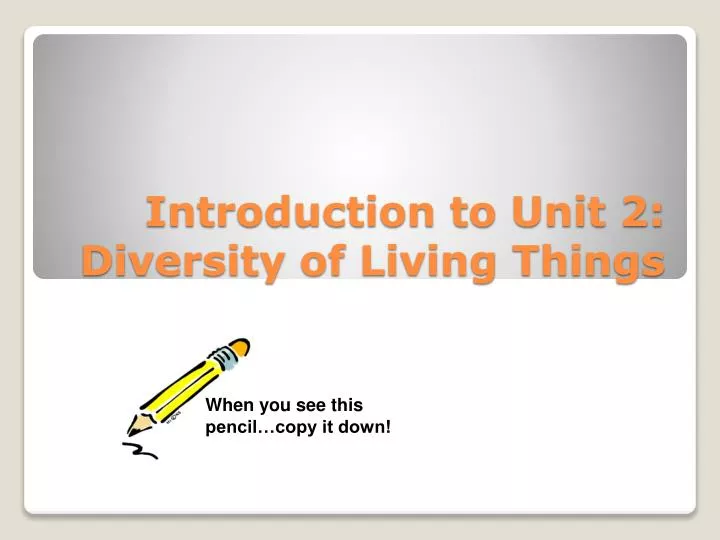 introduction to unit 2 diversity of living things