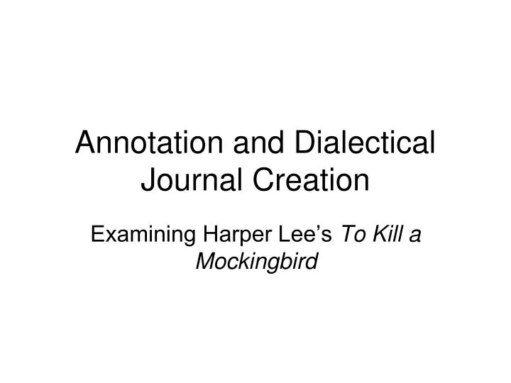 annotation and dialectical journal creation